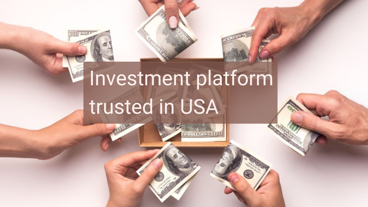 Which investment platform trusted in USA?